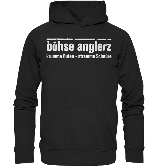 böhse anglerz - krumme Ruten stramme Schnüre - Basic Unisex Hoodie