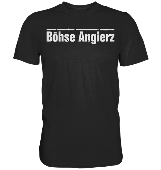 Böhse Anglerz - Premium Shirt