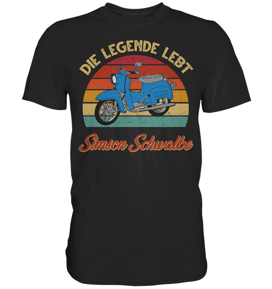 Die Legende lebt Simson Schwalbe - Premium Shirt